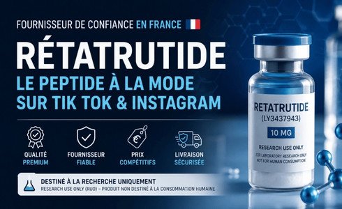 Rétatrutide : Fournisseur en France et Approvisionnement en Gros